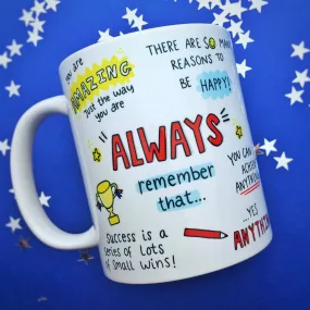 Always Remember, Mental Health, Law of Attraction Mug