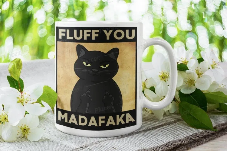 black cat coffee mug ,fluff you ,Madafakas Mug -black Cat coffee Mug  ,Grump Mug Cup For Him ,cat lover gifts