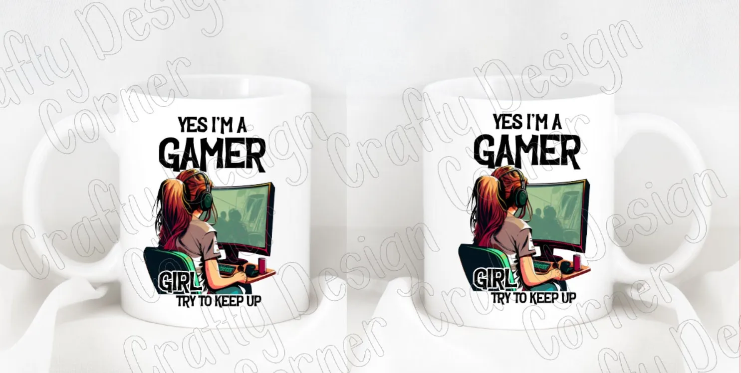 Custom Yes I'm a Gamer Girl try to Keep up Mug, Custom coffee mug, Gamer Mug, Girl GamingMug, Gaming Custom Mug