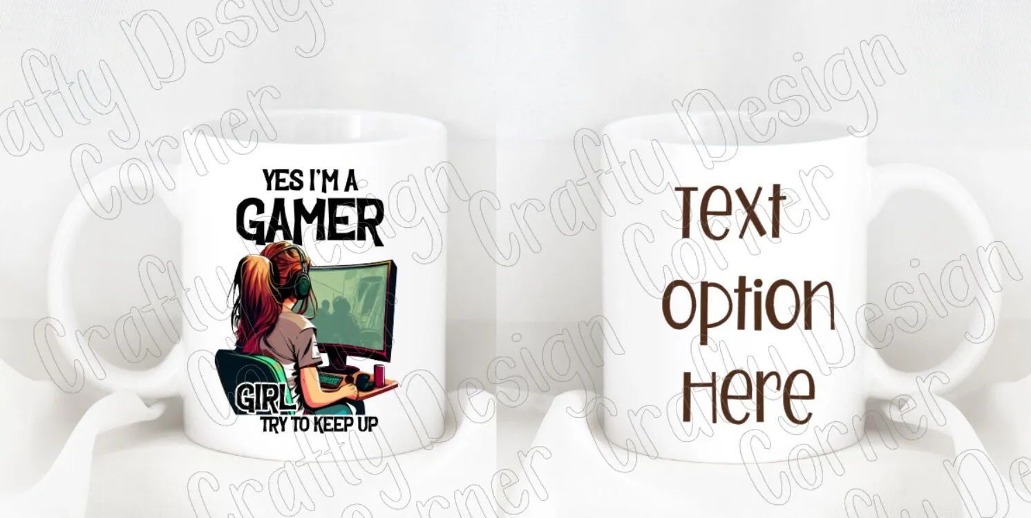 Custom Yes I'm a Gamer Girl try to Keep up Mug, Custom coffee mug, Gamer Mug, Girl GamingMug, Gaming Custom Mug